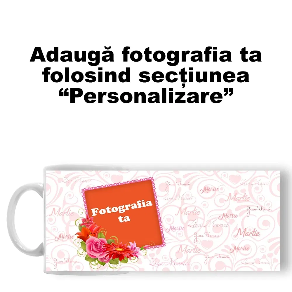 Cană Personalizată - Model "Martie Pink" Cu O Poză