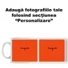 Cană Personalizată - 2 Poze
