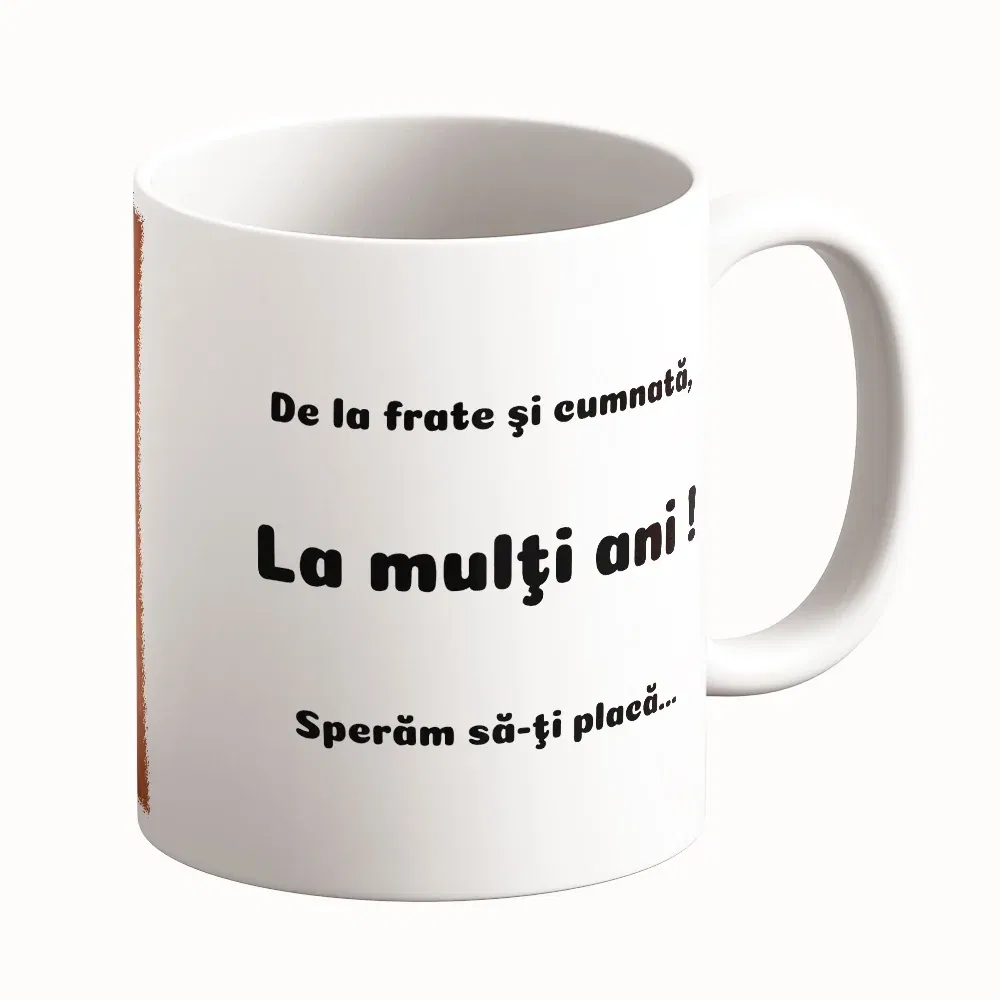 Cană Personalizată - O Poză Cu Text
