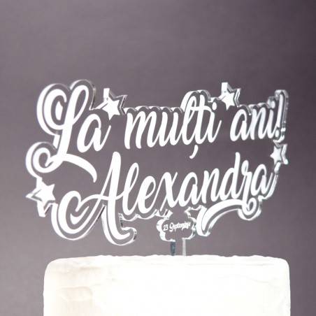Topper Tort Personalizat Transparent - "La Mulți Ani" Cu Nume Și Dată Topper Tort Personalizat Transparent - "La Mulți Ani" Cu Nume Și Dată