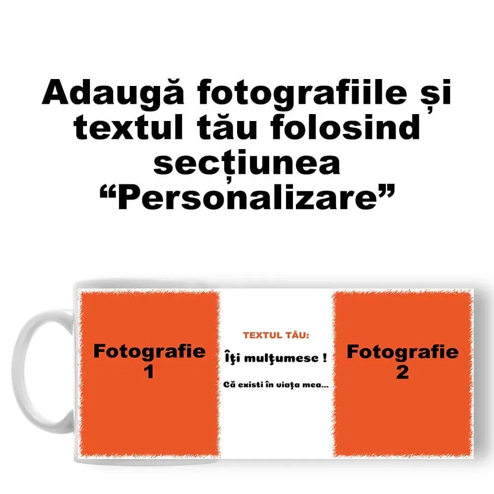 Cană Personalizată - Două Poze Cu Text