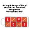 Cană Personalizată - Model "Original Love" Cu Patru Poze