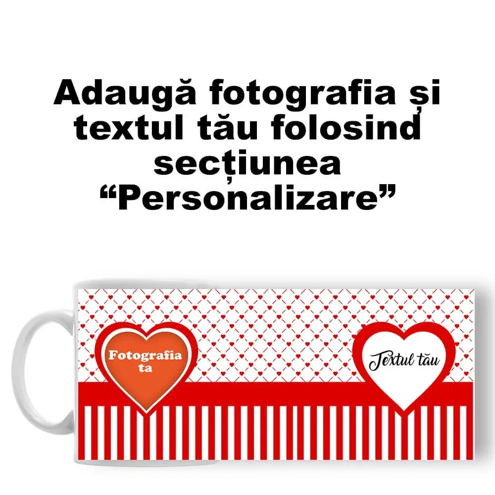 Cană Personalizată - Model "Love 9" Cu O Poză