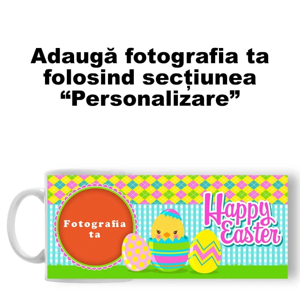 Cană Personalizată - Model Paște "Happy Easter"